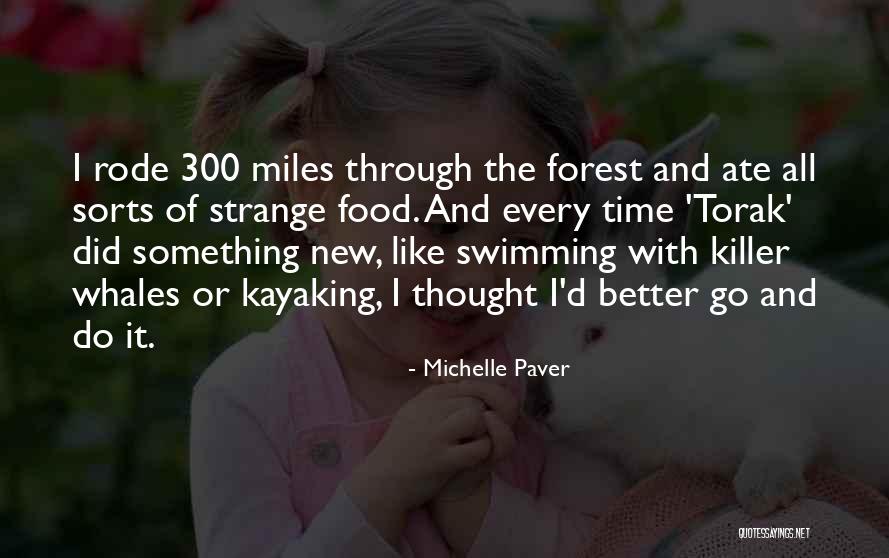 Michelle Paver Quotes 1879959