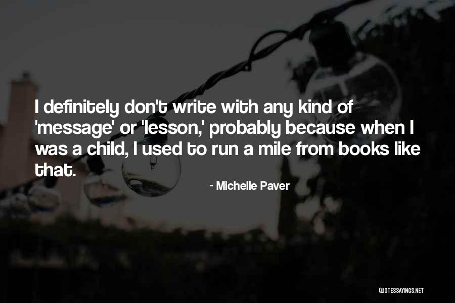 Michelle Paver Quotes 2078191