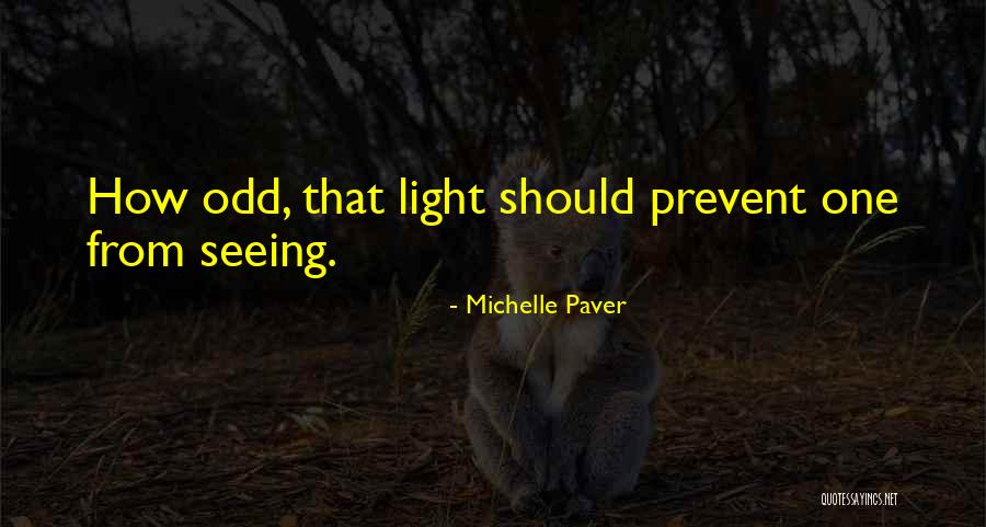 Michelle Paver Quotes 776650