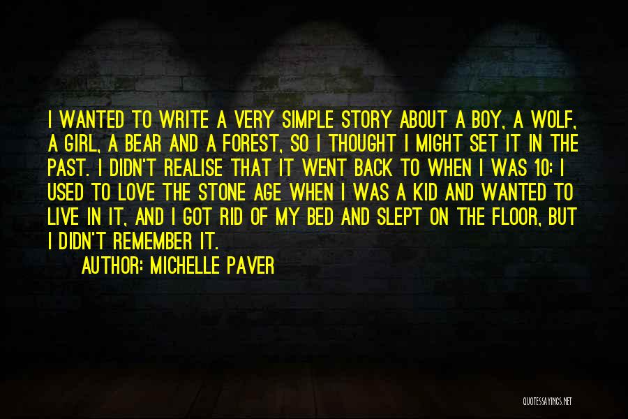 Michelle Paver Quotes 949006