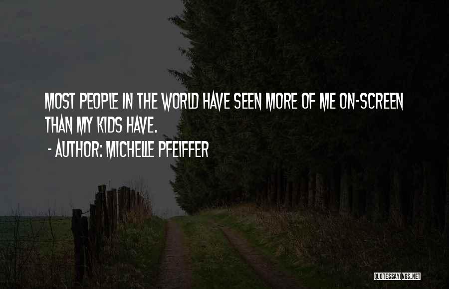 Michelle Pfeiffer Quotes 1283401