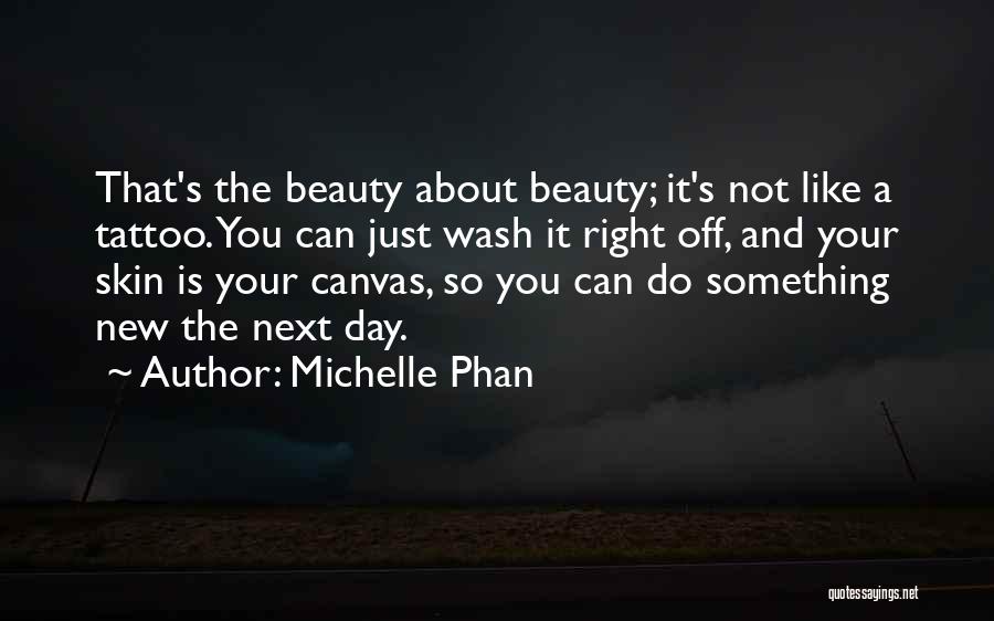 Michelle Phan Beauty Quotes By Michelle Phan