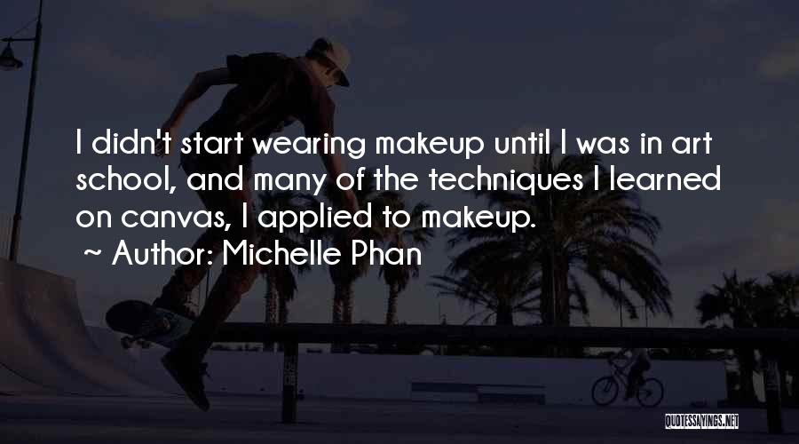 Michelle Phan Quotes 1483608