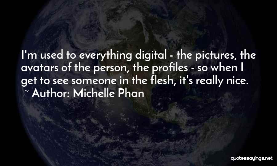 Michelle Phan Quotes 1565580