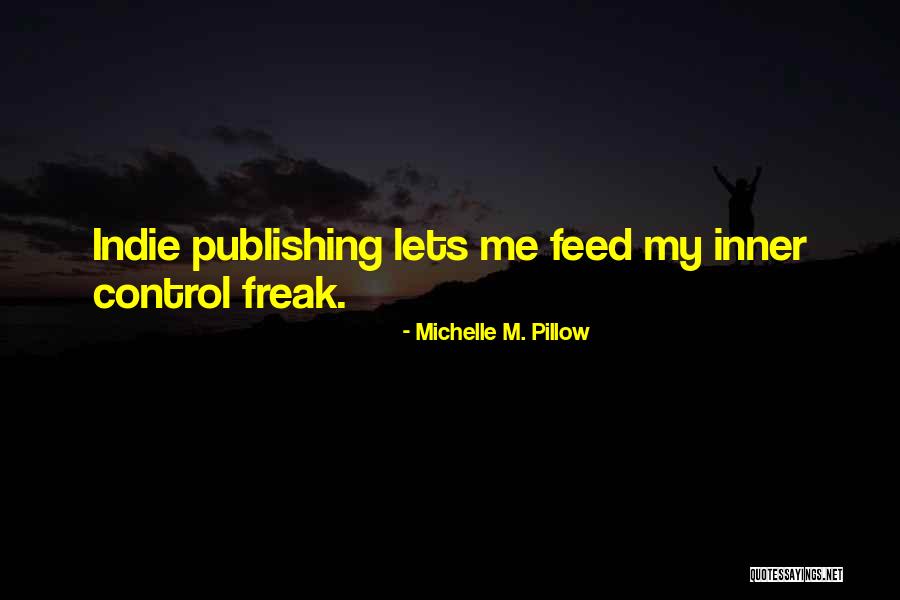 Michelle Pillow Quotes By Michelle M. Pillow Michelle Pillow Quotes By Michelle M. Pillow