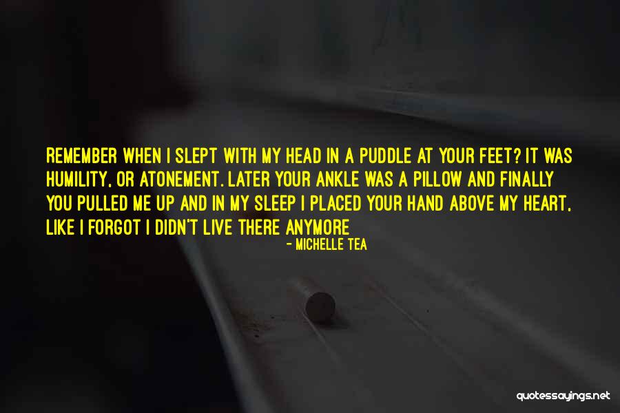 Michelle Pillow Quotes By Michelle Tea Michelle Pillow Quotes By Michelle Tea