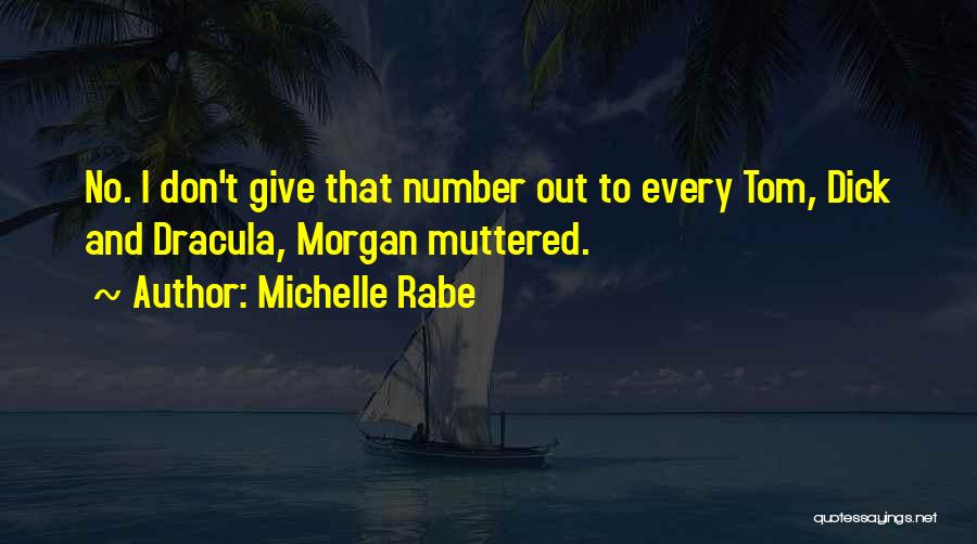 Michelle Rabe Quotes 1522470