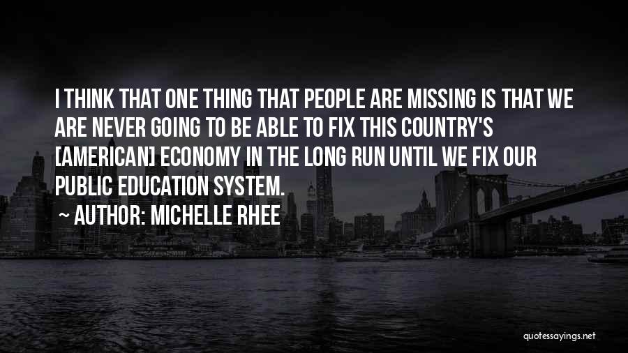 Michelle Rhee Quotes 1524684