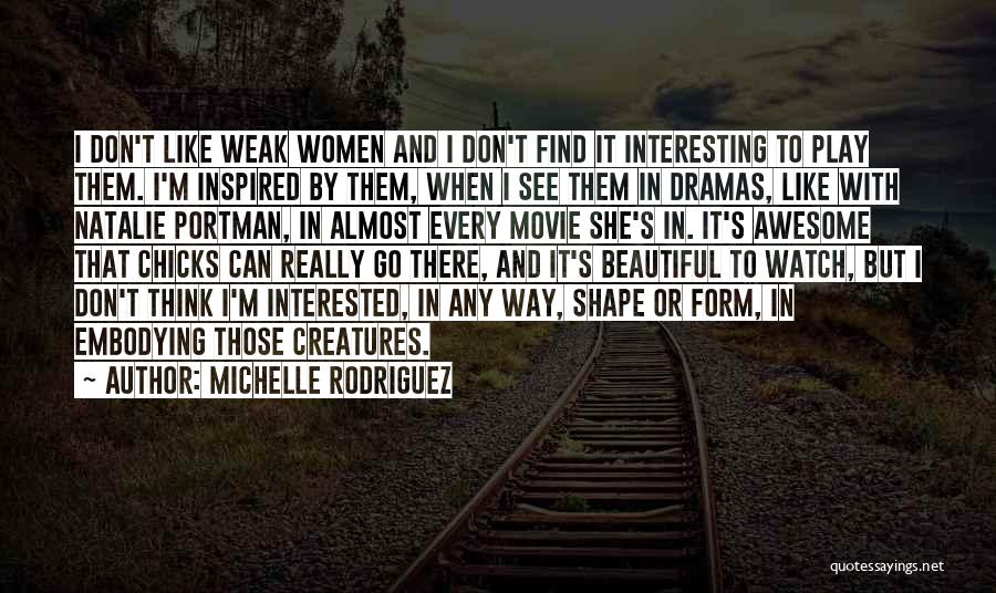 Michelle Rodriguez Quotes 1873619