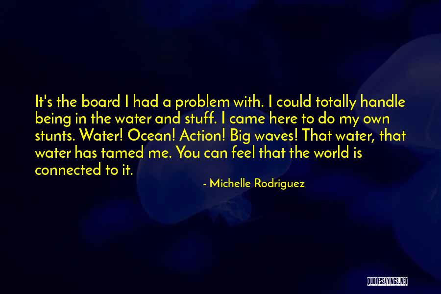 Michelle Rodriguez Quotes 2162654