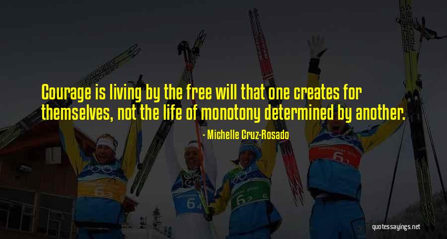 Michelle Rosado Quotes By Michelle Cruz-Rosado Michelle Rosado Quotes By Michelle Cruz-Rosado