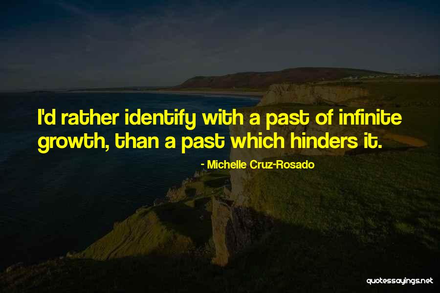 Michelle Rosado Quotes By Michelle Cruz-Rosado Michelle Rosado Quotes By Michelle Cruz-Rosado