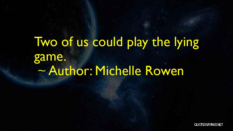 Michelle Rowen Quotes 1059821