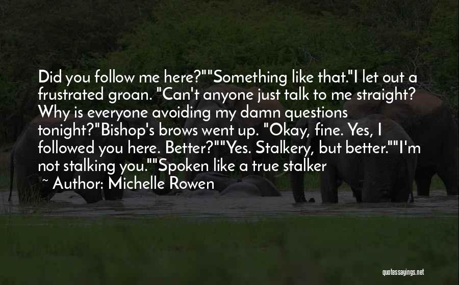 Michelle Rowen Quotes 1436374