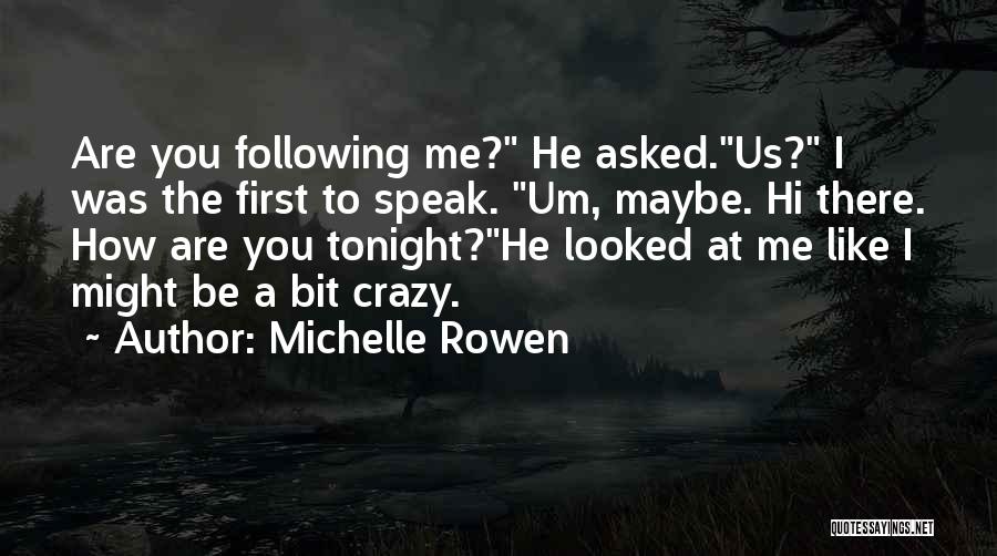 Michelle Rowen Quotes 1709006