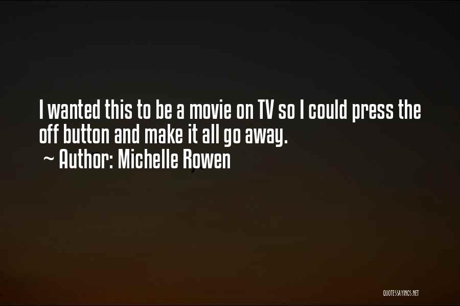 Michelle Rowen Quotes 1746356