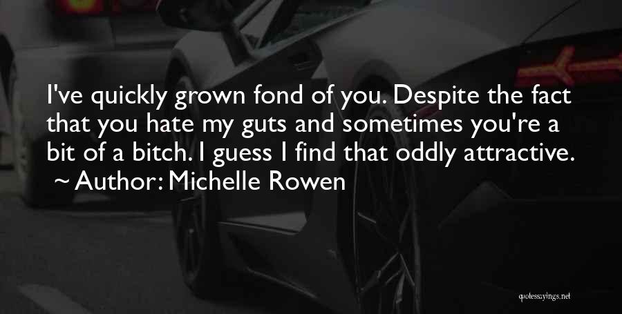 Michelle Rowen Quotes 192754