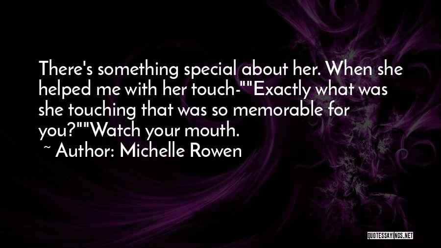 Michelle Rowen Quotes 703772