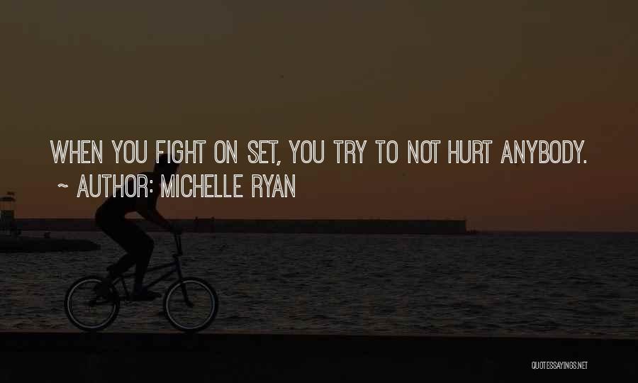 Michelle Ryan Quotes 1223591