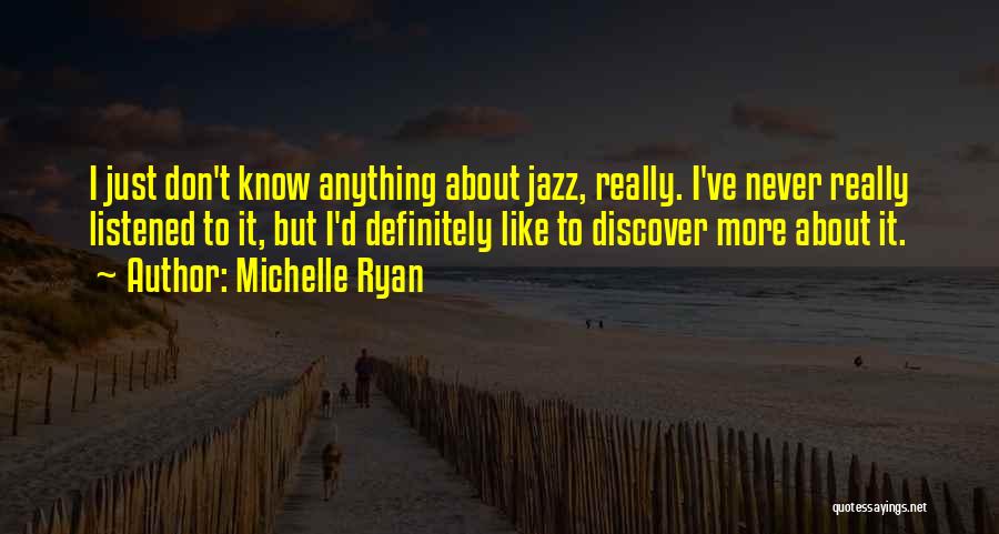 Michelle Ryan Quotes 1912742