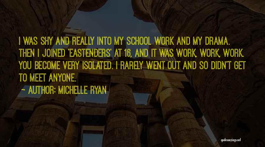 Michelle Ryan Quotes 767170