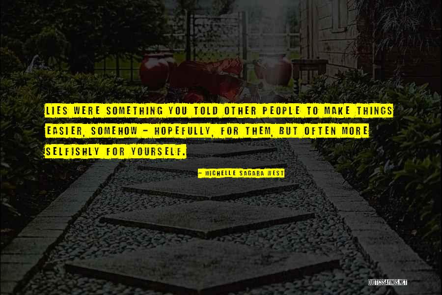 Michelle Sagara West Quotes 1116957 Michelle Sagara West Quotes 1116957