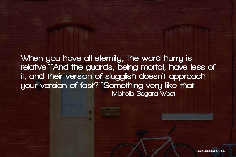 Michelle Sagara West Quotes 322294 Michelle Sagara West Quotes 322294