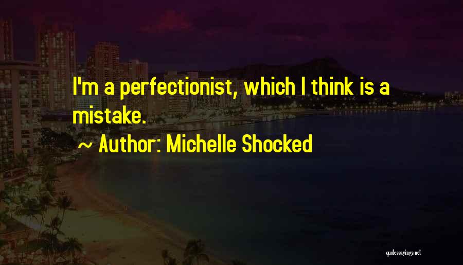 Michelle Shocked Quotes 1151544