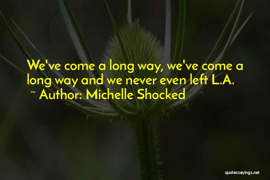 Michelle Shocked Quotes 1405786