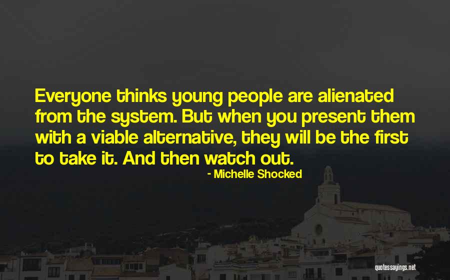 Michelle Shocked Quotes 1654992