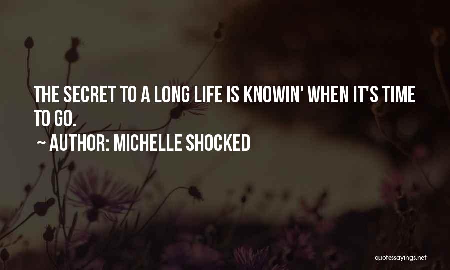 Michelle Shocked Quotes 393837