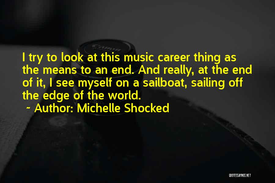 Michelle Shocked Quotes 495090