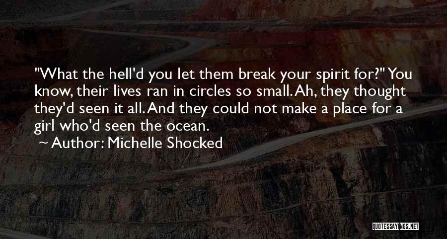 Michelle Shocked Quotes 813151