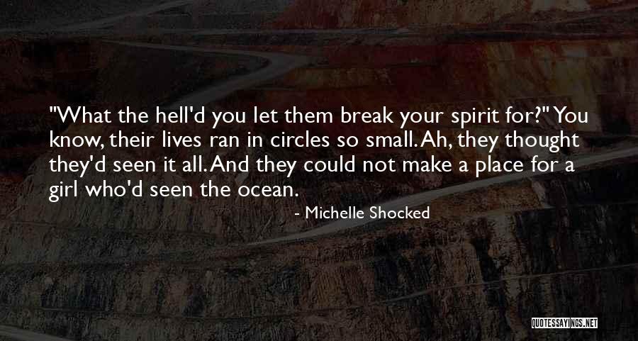 Michelle Shocked Quotes 813151