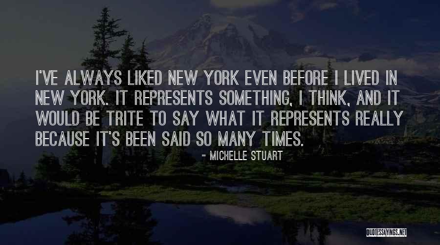 Michelle Stuart Quotes 514667 Michelle Stuart Quotes 514667