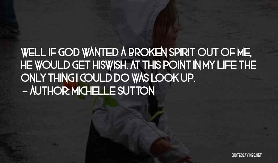 Michelle Sutton Quotes 1085006