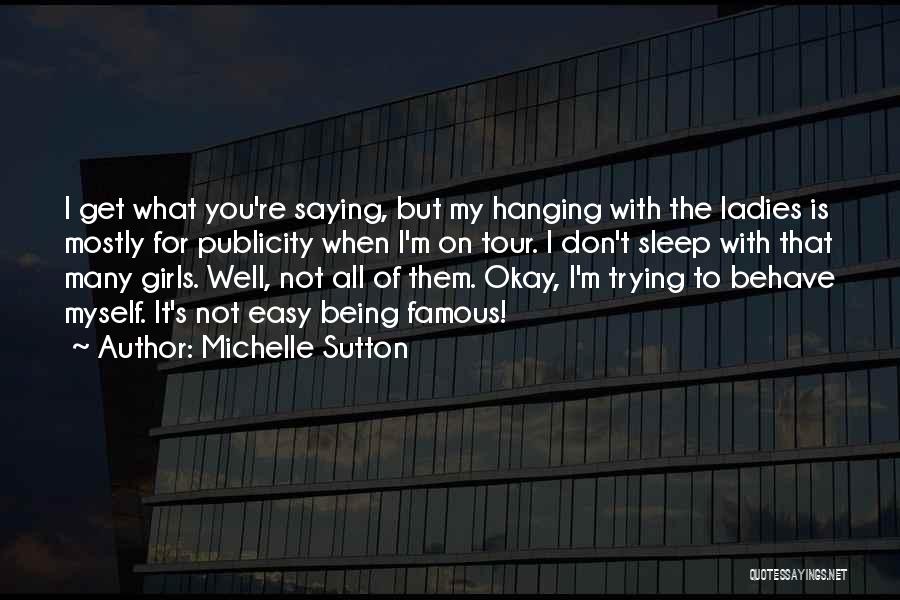 Michelle Sutton Quotes 1344346
