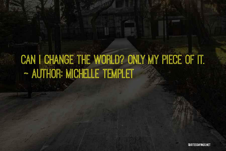 Michelle Templet Quotes 1910673