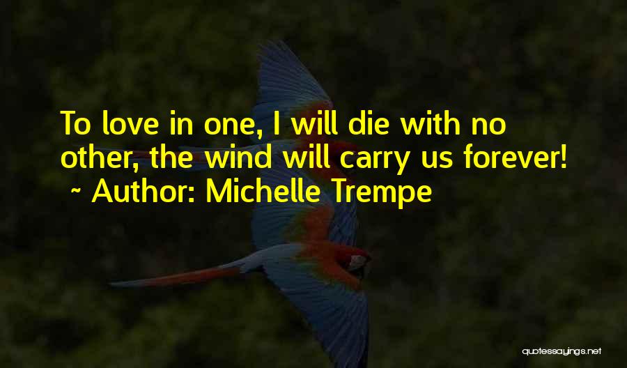 Michelle Trempe Quotes 1065056