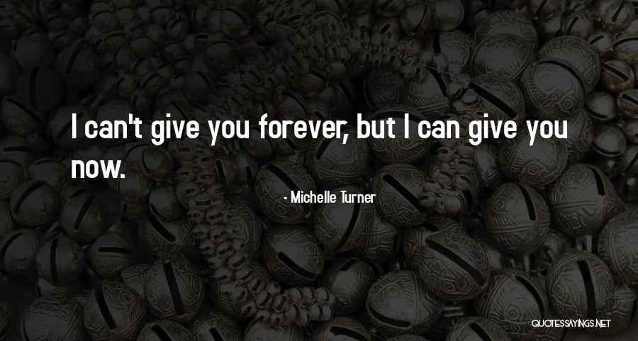 Michelle Turner Quotes 1053798