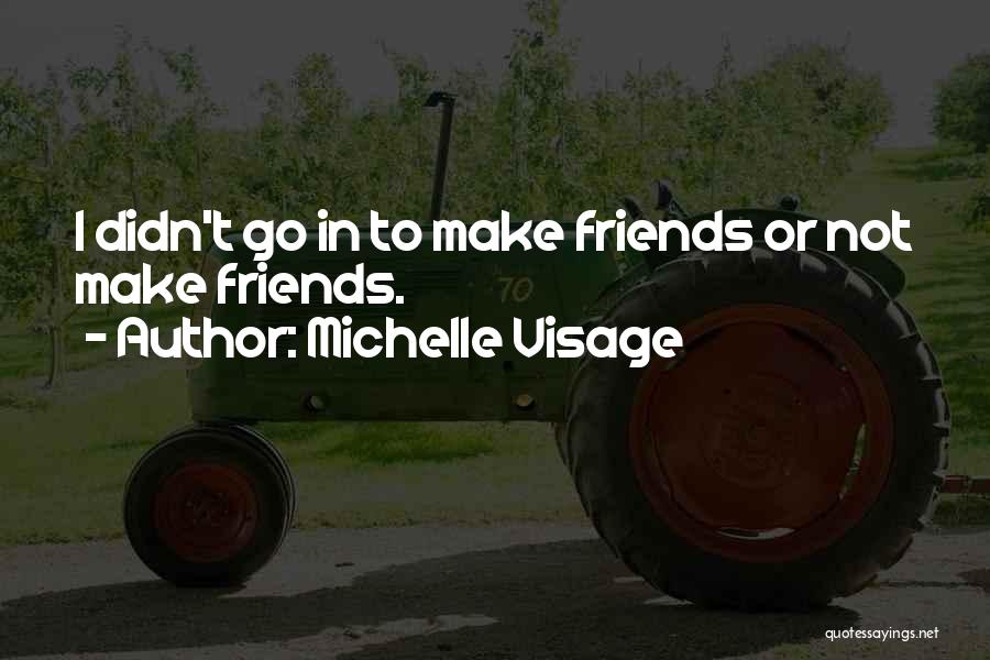 Michelle Visage Quotes 101189