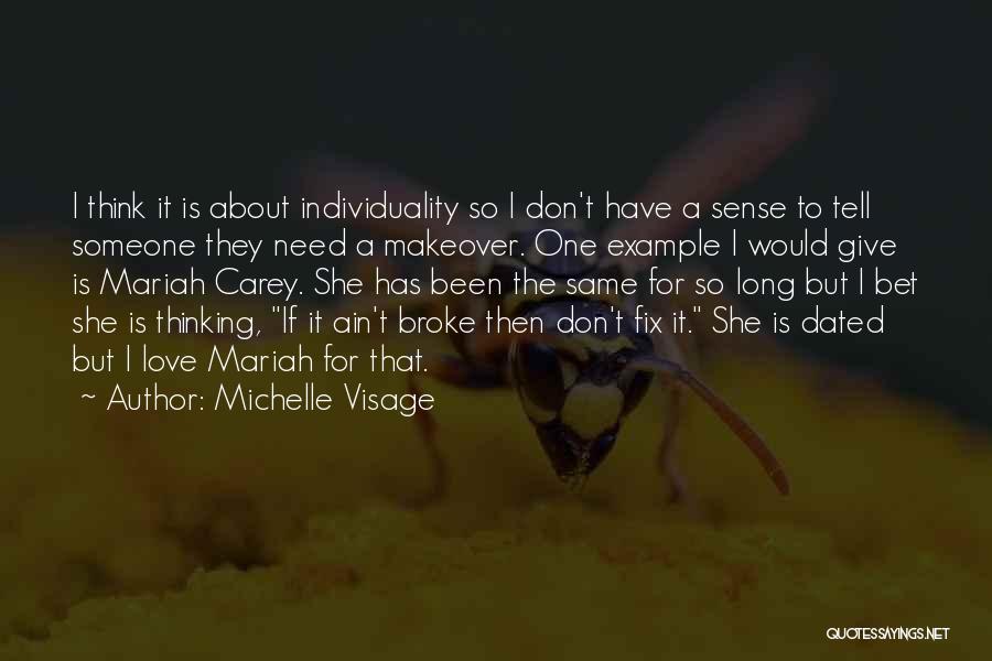 Michelle Visage Quotes 1376533