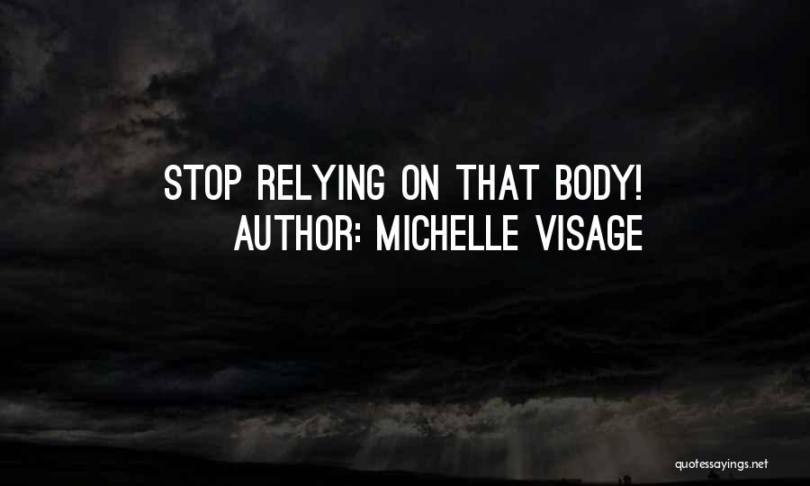 Michelle Visage Quotes 1701503
