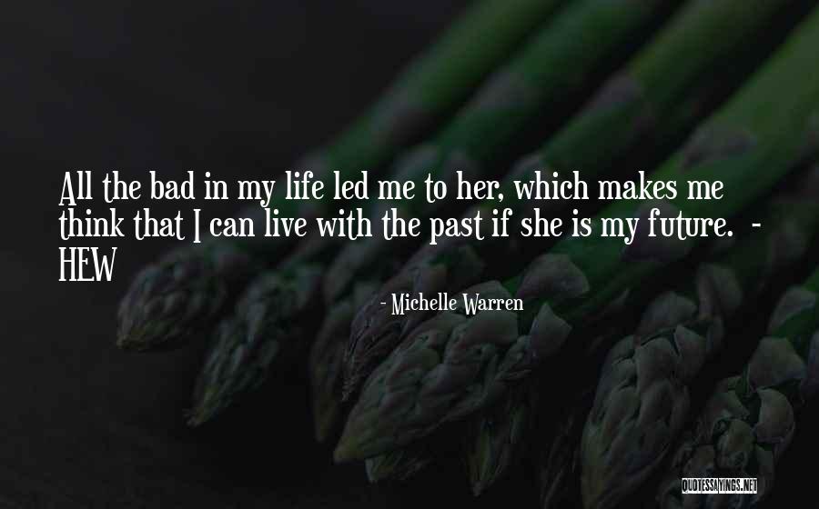 Michelle Warren Quotes 758192