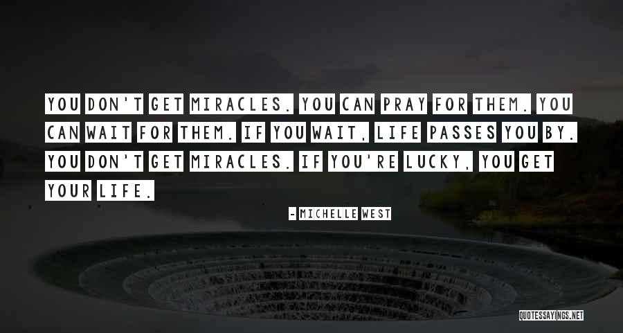 Michelle West Quotes 1633470 Michelle West Quotes 1633470