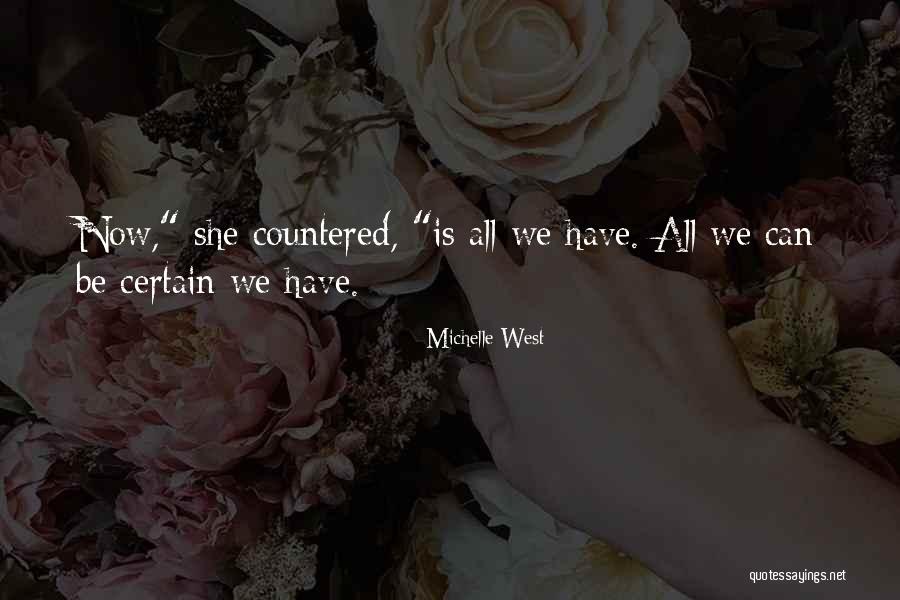 Michelle West Quotes 1956578