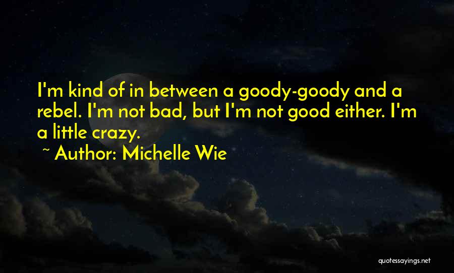 Michelle Wie Quotes 1736452