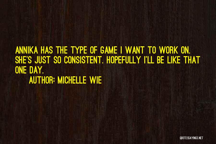 Michelle Wie Quotes 1835232