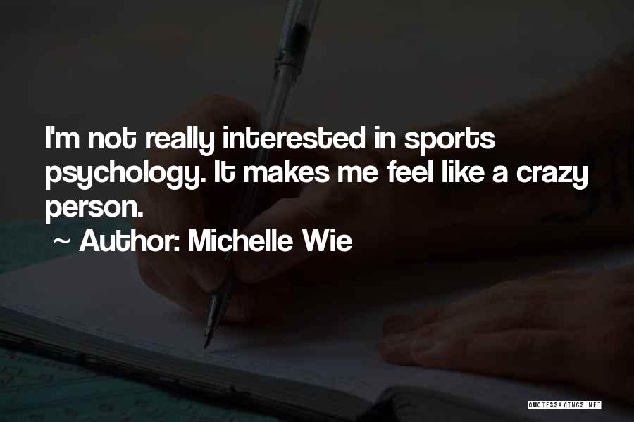 Michelle Wie Quotes 222153