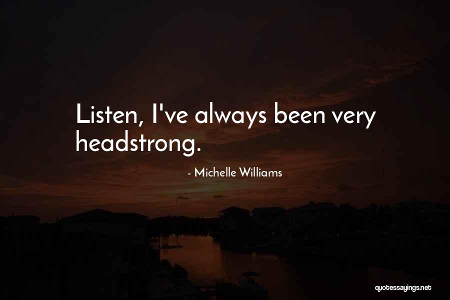Michelle Williams Quotes 2143204 Michelle Williams Quotes 2143204